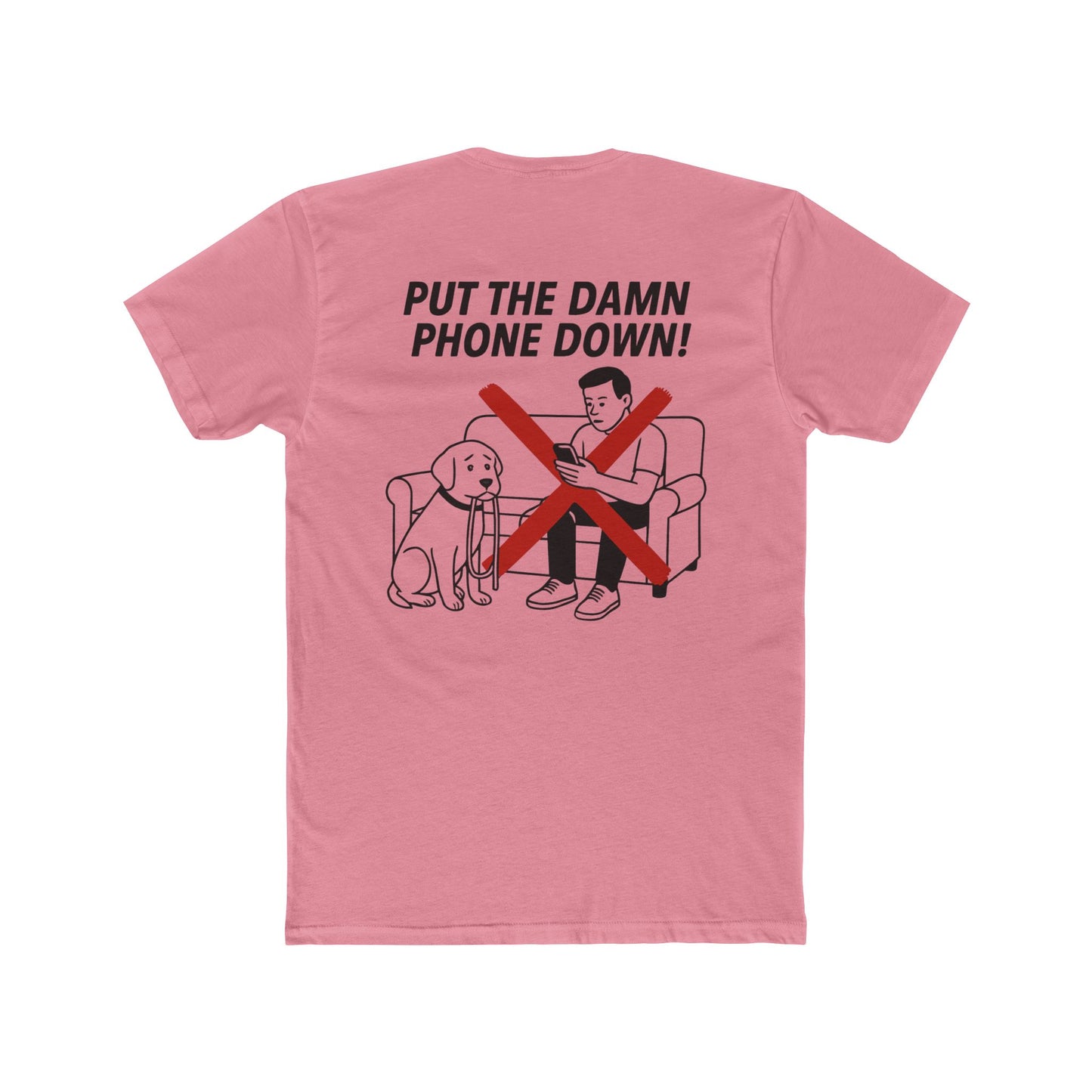 This shirt calls out the modern tragedy of ignored dogs and wasted belly rubs...