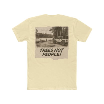 Trees Not People Shirt - Off-Road Jeep Trail Tee - Nature Lover Gift - Introvert Camping Shirt - Outdoorsy Adventure T-Shirt