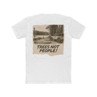 Trees Not People Shirt - Off-Road Jeep Trail Tee - Nature Lover Gift - Introvert Camping Shirt - Outdoorsy Adventure T-Shirt