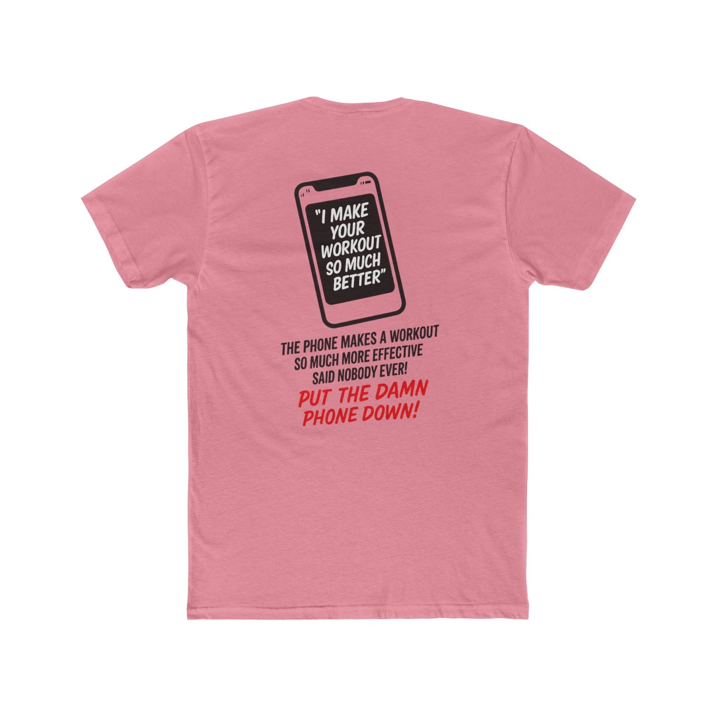 Crush Your Workout, Not Your Focus - Put The Damn Phone Down Gym Tee - Funny Fitness Motivation Shirt - Workout Distraction Awareness