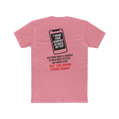 Crush Your Workout, Not Your Focus - Put The Damn Phone Down Gym Tee - Funny Fitness Motivation Shirt - Workout Distraction Awareness