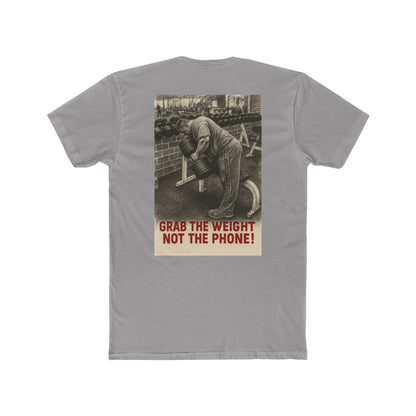 Grab the weight, not the phone! Shop this motivational gym T-shirt from Written Expression 209. Premium fit, bold lifter design, built for focus & results