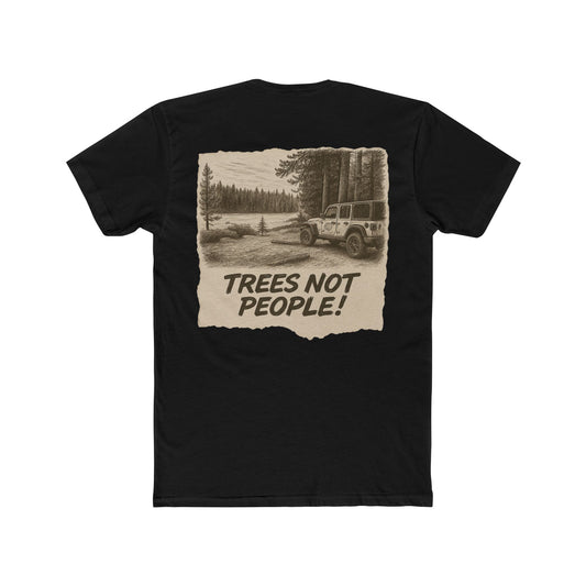 Trees Not People Shirt - Off-Road Jeep Trail Tee - Nature Lover Gift - Introvert Camping Shirt - Outdoorsy Adventure T-Shirt