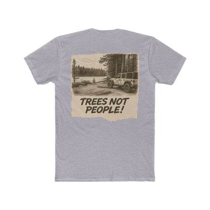 Trees Not People Shirt - Off-Road Jeep Trail Tee - Nature Lover Gift - Introvert Camping Shirt - Outdoorsy Adventure T-Shirt
