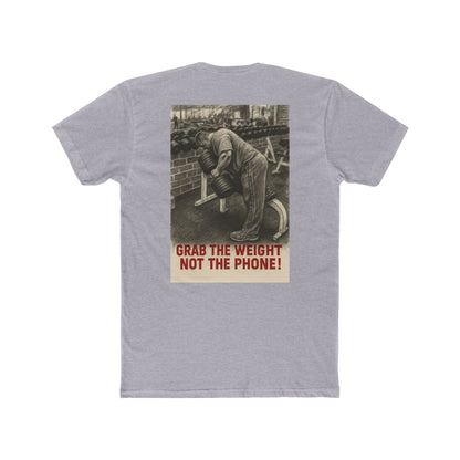 Grab the weight, not the phone! Shop this motivational gym T-shirt from Written Expression 209. Premium fit, bold lifter design, built for focus & results